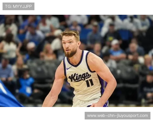 国王进攻效率高居联盟前列，防守仍需改进，国王经典阵容